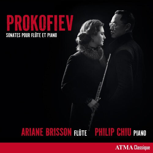 Ariane Brisson / Philip Chiu - Prokofiev: Flute And Piano Sonatas