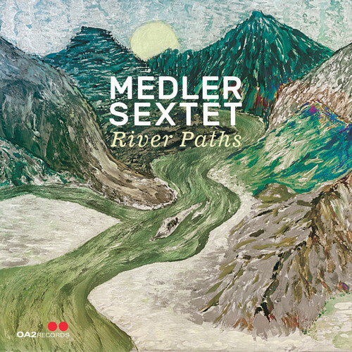 Medler Sextet - River Paths