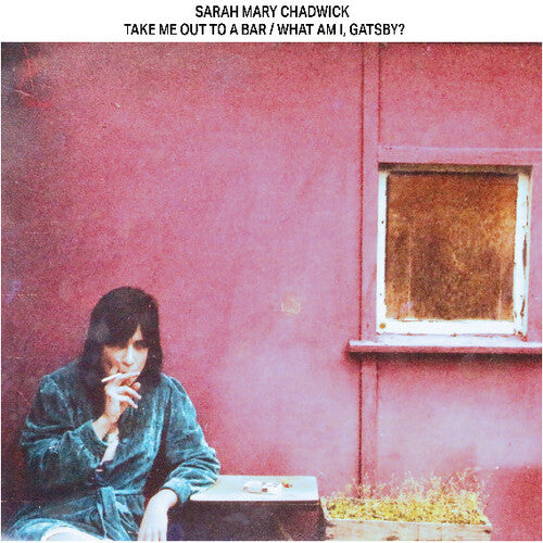 Sarah Chadwick Mary - Take Me Out To a Bar / What Am I, Gatsby?