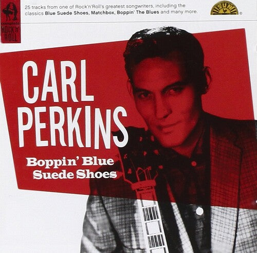 Carl Perkins - Boppin' Blue Suede Shoes