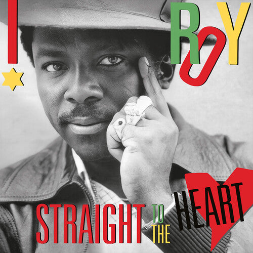 I Roy - Straight To The Heart