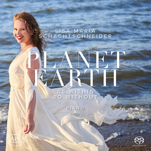 Lisa Schachtschneider - Planet Earth - Works for Solo Piano