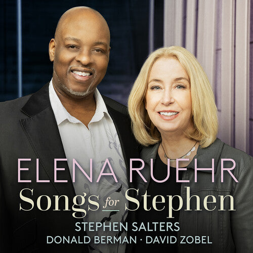 Salter/ Berman - Elena Ruehr: Songs for Stephen