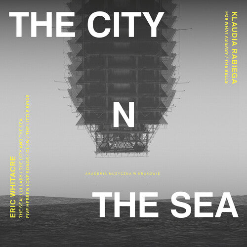Chor Mieszany Katedry Wawelskiej - The City & the Sea