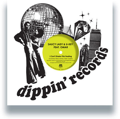 Saucy Lady/ U-Key - I Can't Shake This Feeling