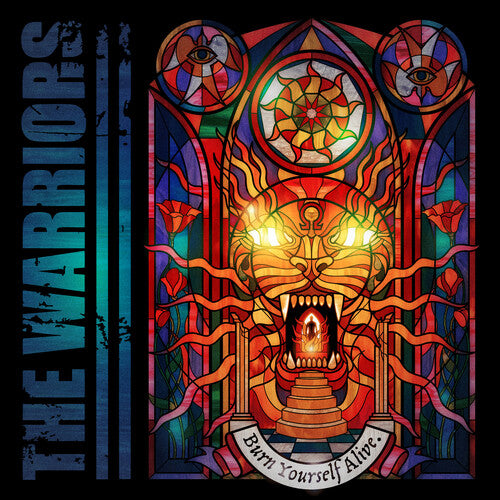 The Warriors - Burn Yourself Alive