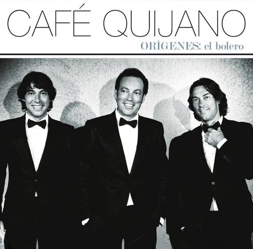 Caf  Quijano - Origenes: El Bolero
