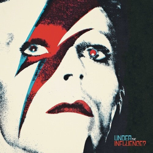 David Bowie: Under the Influence/ Various - David Bowie: Under The Influence?