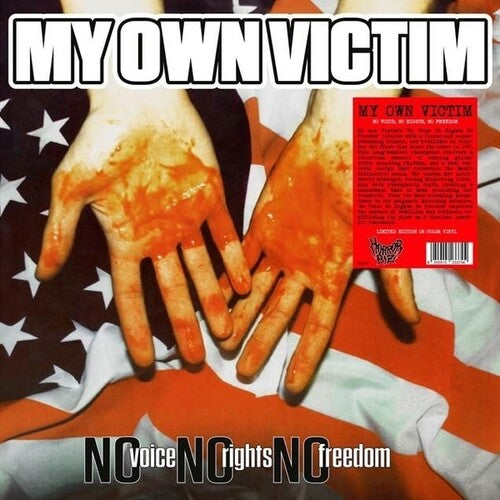 My Own Victim - No Voice, No Rights, No Freedom