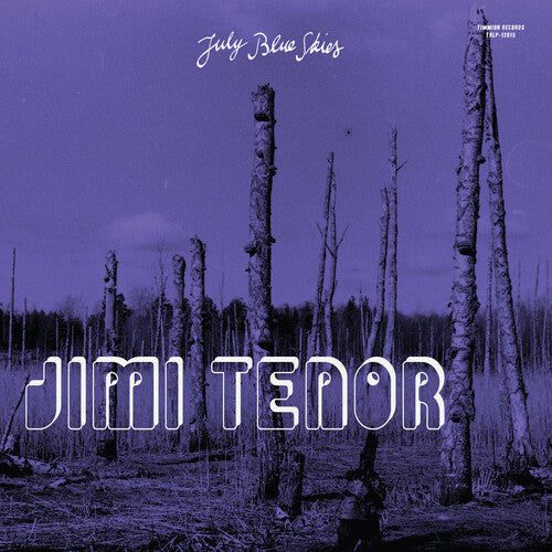 Jimi Tenor / Cold Diamond & Mink - July Blue Skies - Purple