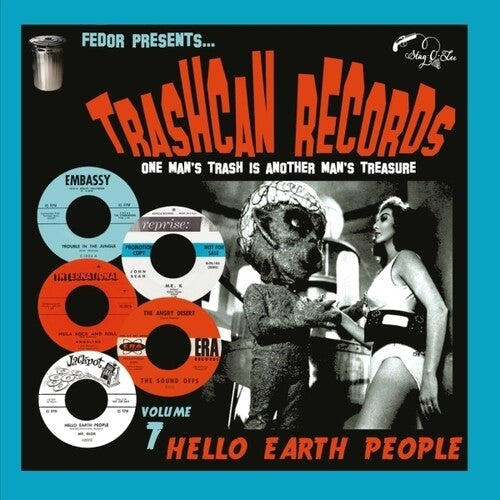 Trashcan Records 07: Hello Earth People/ Var - Trashcan Records 07: Hello Earth People