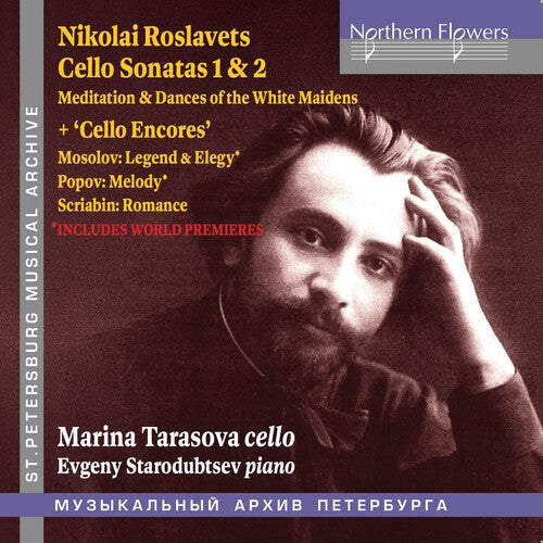 Marina Tarasova / Evgeny Starodubtsev - Roslavets, Mosolov, Popov & Scriabin: Cello Works