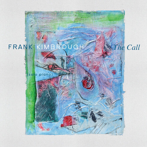 Frank Kimbrough - The Call