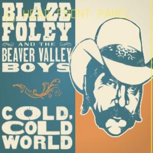 Blaze Foley - Cold, Cold World