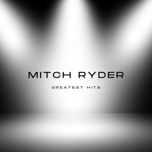 Mitch Ryder - Mitch Ryder's Greatest Hits