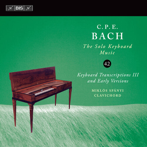 Miklos Spanyi - C.P.E. Bach: Solo Keyboard Music, Vol. 42