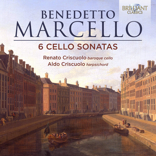 Criscuolo/ Criscuolo - Marcello: 6 Cello Sonatas