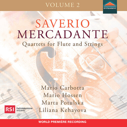 Carbotta/ Hossen - Saverio Mercadante, Quartets for Flute & Strings, Vol. 2