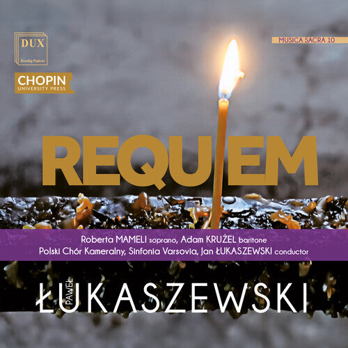 Varsovia/ Polski Chor Kameralny - Lukaszewski: Musica Sacra 10, Requiem