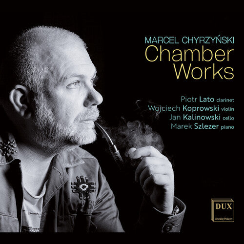 Cappella Warmiensis Restituta - Chyrzynski: Chamber Works