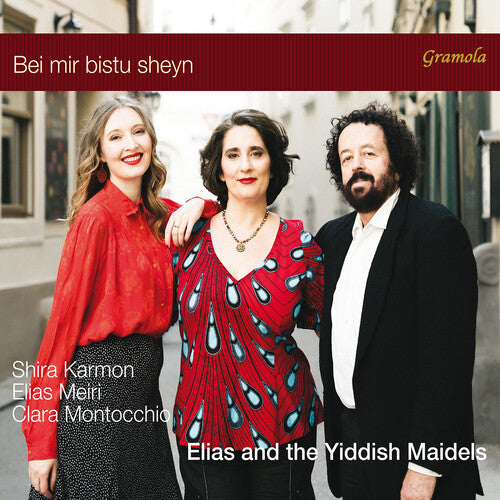 Karmon/ Montocchio - Bei mir bistu sheyn - Elias & the Yiddish Maidel