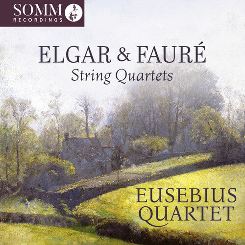 Catherine King - Elgar & Faure: String Quartets