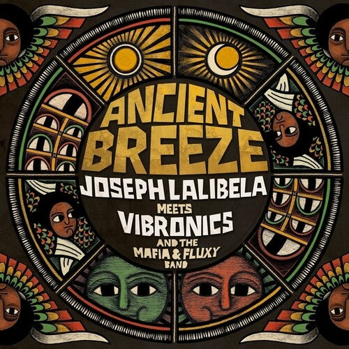 Joseph Lalibela Meets Vibronics & Mafia/ Fluxy - Ancient Breeze