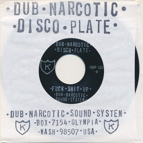 Dub Narcotic Sound System - Fuck Shit Up