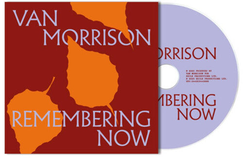 Van Morrison - Remembering Now
