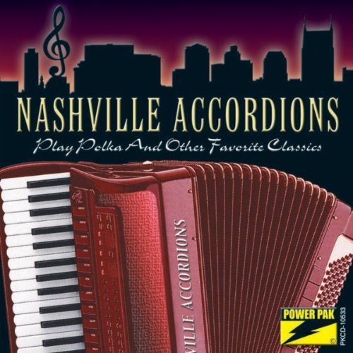 Nashville Accordions - Play Polka and Other Favorite Classics