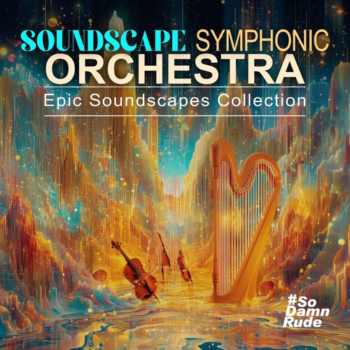 Soundscape Symphonic Orchestra - Epic Soundscapes Collection