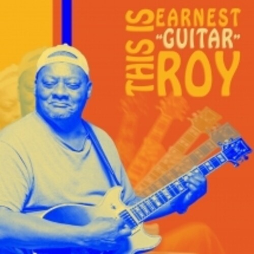 Earnest Roy Guitar - This Is Earnest 'guitar' Roy