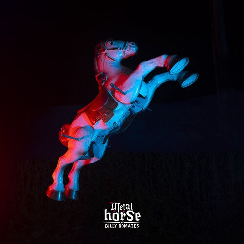 Billy Nomates - Metalhorse - Silver