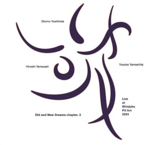 Yoshihide Otomo - Old And New Dreams Chapter 2