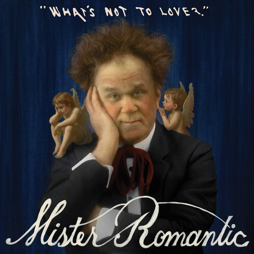 Mister Romantic - What's Not to Love?