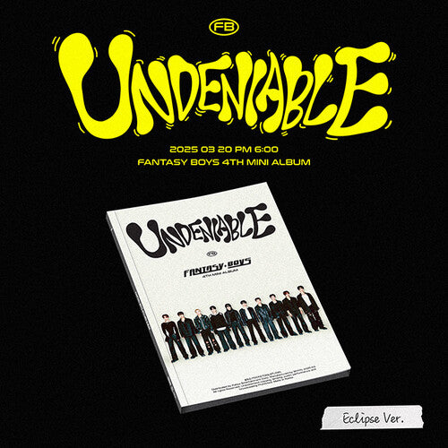 Fantasy Boys - Undeniable - Eclipse Version - incl. 50pg Photobook, 2 Photocards, Lenticular Photocard + Scratch Message Card