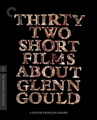 Thirty Two Short Films About Glenn Gould (Criterion Collection)