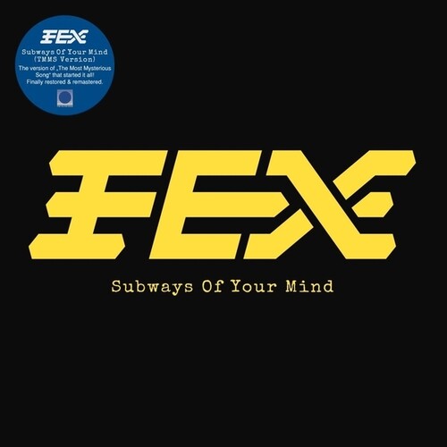 Fex - Subways Of Your Mind (TMMS Version)