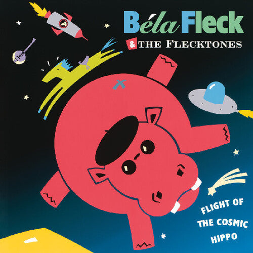 Bela Fleck / Flecktones - Flight of the Cosmic Hippo