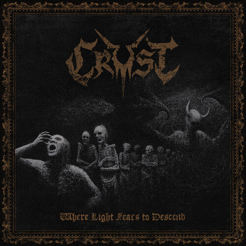 Crust - Where Light Fears to Descend