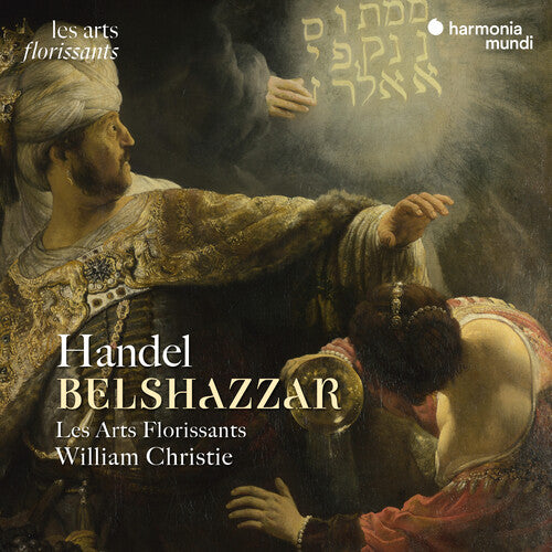 Les Arts Florissants/ William Christie - Handel: Belshazzar