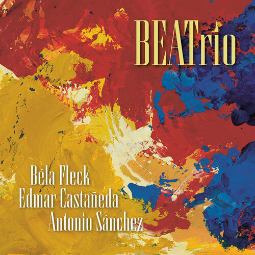 Bela Fleck / Edmar Castanesa / Antonio Sanchez - Beatrio