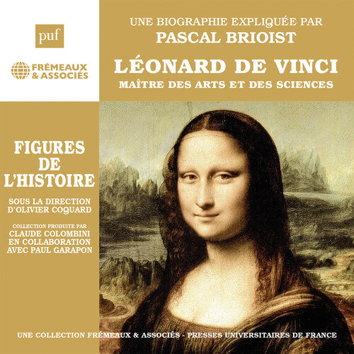 Pascal Brioist - Leonard de Vinci maitre des Arts et des Sciences