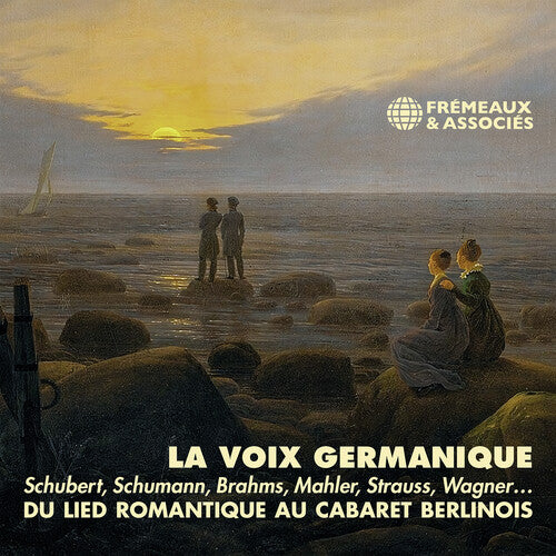 La Voix Germanique - Du Lied Romantique Au Cabaret - La voix germanique - Du lied romantique au cabaret berlinois