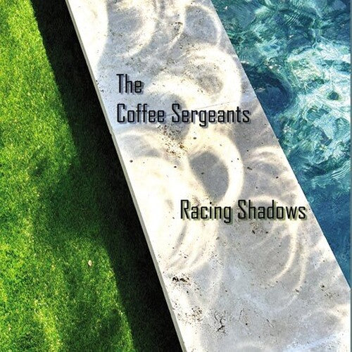 Coffee Sergeants - Racing Shadows