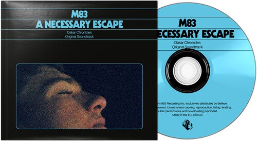 M83 - A Necessary Escape - Dakar Chronicles (Original Soundtrack)