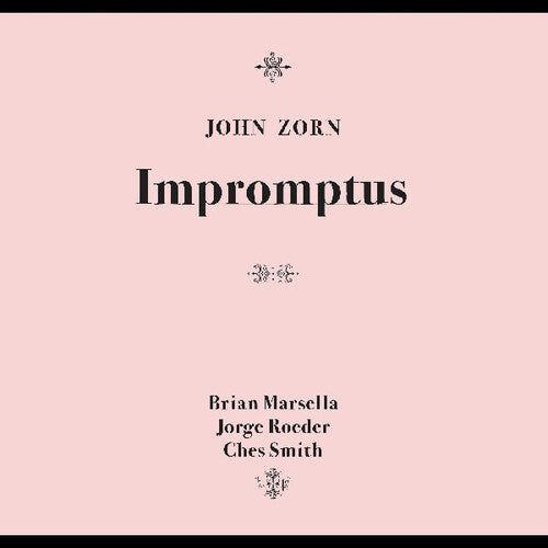John Zorn - Impromptus