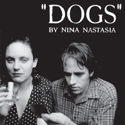 Nina Nastasia - Dogs - White