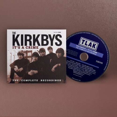 Kirkbys - It's a Crime: Complete Recordings