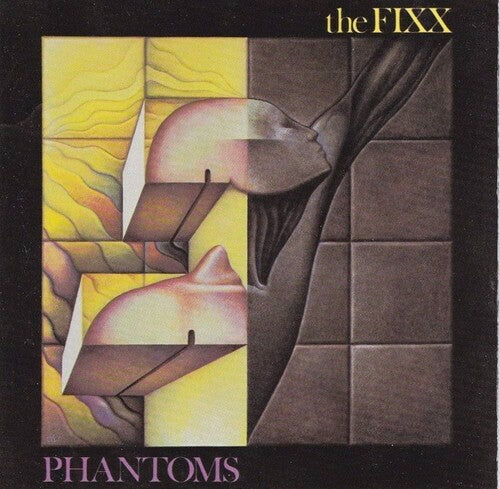 Fixx - Phantoms